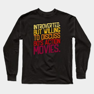 Introverted 80's Movies Long Sleeve T-Shirt